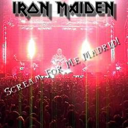 Iron Maiden (UK-1) : Scream for Me Madrid